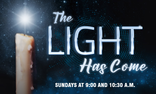 The Light Has Come (click to view sermons and documents)