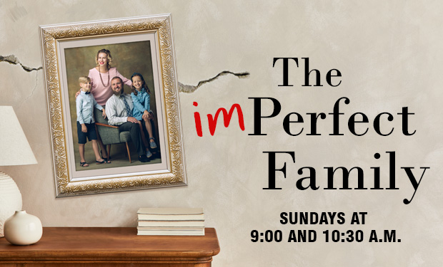 Imperfect Family (click to view sermons and documents)